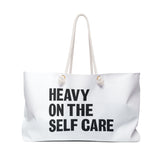 Heavy On The Self Care Weekender Bag