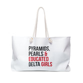Pyramids Pearls & Educated Delta Girls Weekender Bag