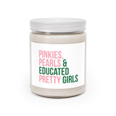 Pinkies Pearls & Educated Pretty Girls Scented Candles - White