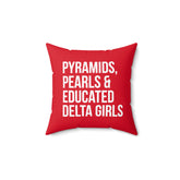 Pyramids Pearls & Educated Delta Girls Pillow - Crimson & White