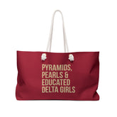Pyramids, Pearls & Educated Delta Girls Weekender Bag