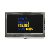 Poodles Pearls & Educated Sigma Girls Business Card Holder - Black