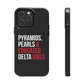 Pyramids Pearls & Educated Delta Girls Tough Case For IPhone® - Black