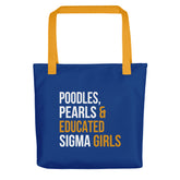 Poodles Pearls & Educated Sigma Girls Tote