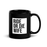 Ride Or Die Wife Black Glossy Mug