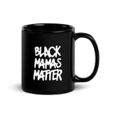Black Mamas Matter Black Glossy Mug