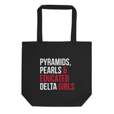 Pyramids Pearls & Educated Delta Girls Eco Tote Bag