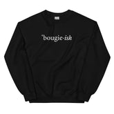 Bougieish Sweatshirt
