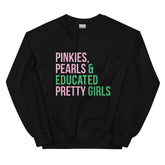 Pinkies Pearls & Educated Pretty Girls Sweatshirt - Pink & Green