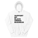 Support My Black Owned Business Hoodie