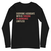 Everyone I Associate With Is Thriving In Abundance Limitless Long Sleeve T-Shirt - Crimson & Cream