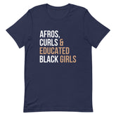 Afros, Curls & Educated Black Girls T-Shirt