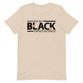 Minding My Black Owned Business T-Shirt