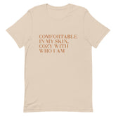 Comfortable In My Skin T-Shirt