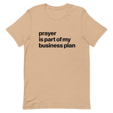 Prayer Is Part of My Business Plan T-Shirt