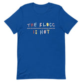 The Blocc Is Hot T-Shirt