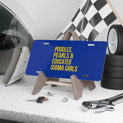 Poodles Pearls & Educated Sigma Girls Vanity Plate - Blue