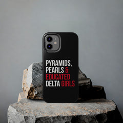 Pyramids Pearls & Educated Delta Girls Tough Case For IPhone® - Black
