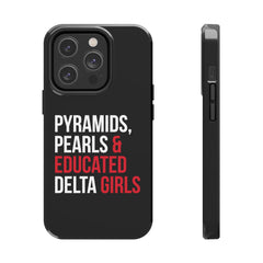 Pyramids Pearls & Educated Delta Girls Tough Case For IPhone® - Black