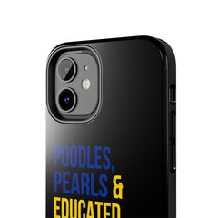 Poodles, Pearls & Educated Sigma Girls Tough Case For IPhone® - Black