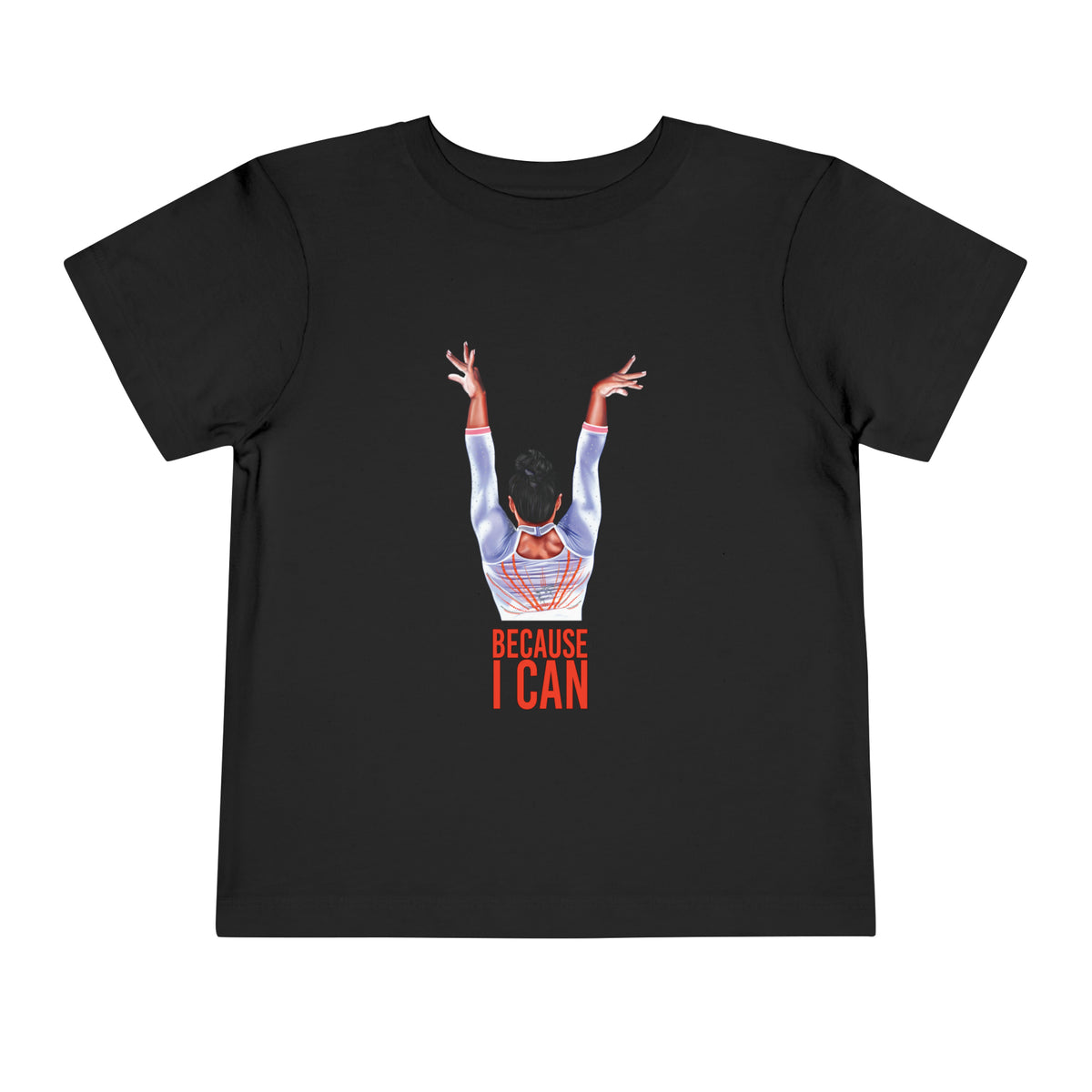 Because I Can Toddler T-Shirt