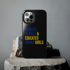Poodles, Pearls & Educated Sigma Girls Tough Case For IPhone® - Black