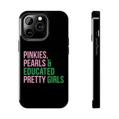 Pinkies Pearls & Educated Pretty Girls Tough Case For IPhone® - Black