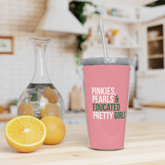Pinkies Pearls & Educated Pretty Girls 20oz Tumbler - Pink