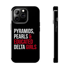 Pyramids Pearls & Educated Delta Girls Tough Case For IPhone® - Black