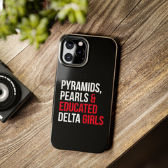 Pyramids Pearls & Educated Delta Girls Tough Case For IPhone® - Black