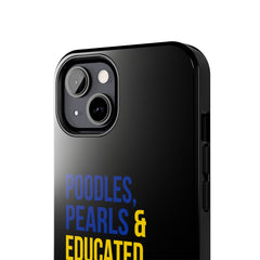 Poodles, Pearls & Educated Sigma Girls Tough Case For IPhone® - Black