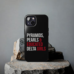 Pyramids Pearls & Educated Delta Girls Tough Case For IPhone® - Black