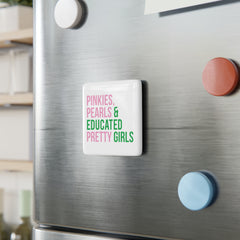 Pinkies Pearls & Educated Pretty Girls Square Porcelain Magnet