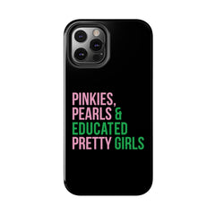 Pinkies Pearls & Educated Pretty Girls Tough Case For IPhone® - Black