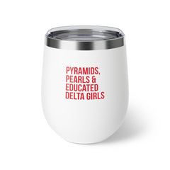 Pyramids Pearls & Educated Delta Girls Insulated Cup