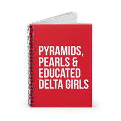 Pyramids Pearls & Educated Delta Girls Spiral Notebook - Crimson & White
