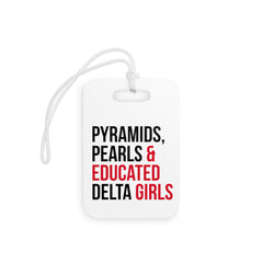 Pyramids Pearls & Educated Delta Girls Luggage Tags - White