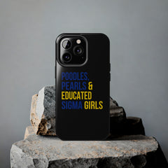 Poodles, Pearls & Educated Sigma Girls Tough Case For IPhone® - Black