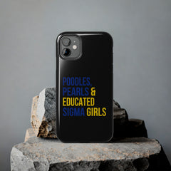 Poodles, Pearls & Educated Sigma Girls Tough Case For IPhone® - Black