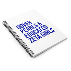 Doves Pearls & Educated Zeta Girls Spiral Notebook - White