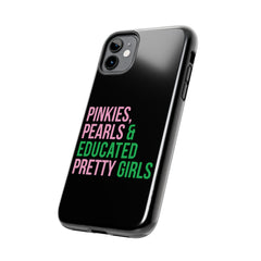 Pinkies Pearls & Educated Pretty Girls Tough Case For IPhone® - Black