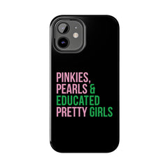 Pinkies Pearls & Educated Pretty Girls Tough Case For IPhone® - Black