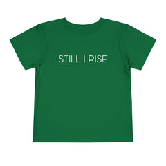 Still I Rise Toddler T-Shirt - White