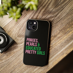 Pinkies Pearls & Educated Pretty Girls Tough Case For IPhone® - Black