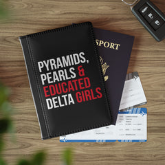 Pyramids Pearls & Educated Delta Girls Passport Cover