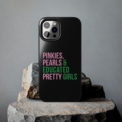 Pinkies Pearls & Educated Pretty Girls Tough Case For IPhone® - Black