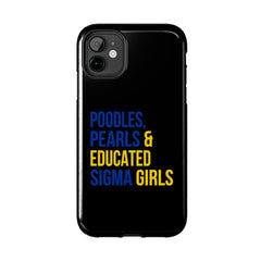Poodles, Pearls & Educated Sigma Girls Tough Case For IPhone® - Black