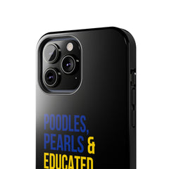 Poodles, Pearls & Educated Sigma Girls Tough Case For IPhone® - Black