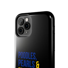 Poodles, Pearls & Educated Sigma Girls Tough Case For IPhone® - Black