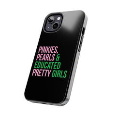 Pinkies Pearls & Educated Pretty Girls Tough Case For IPhone® - Black